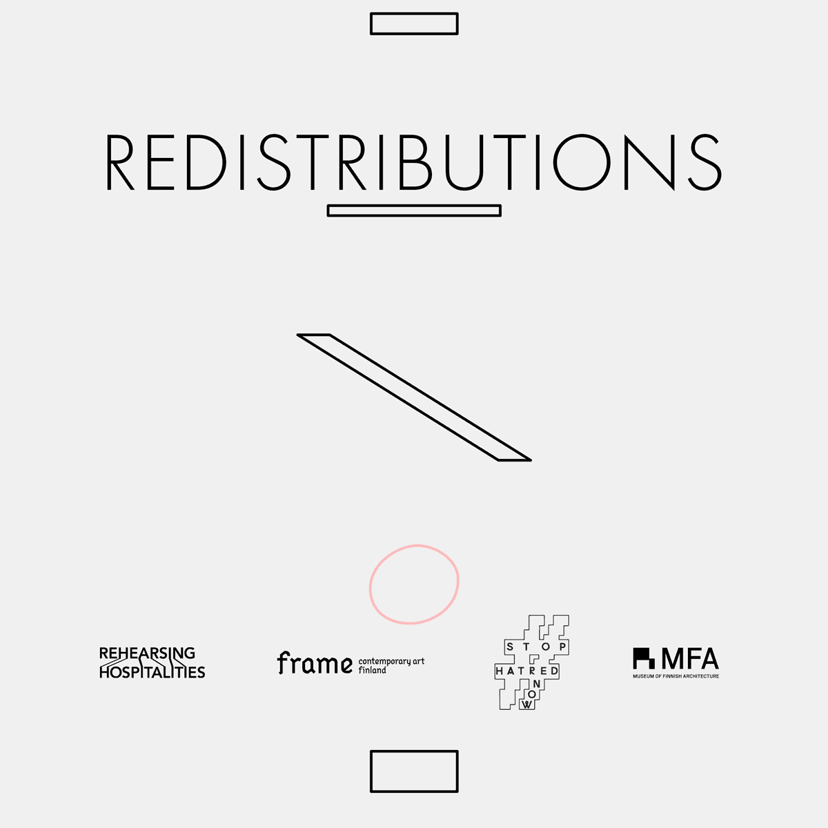 Animated gif image with the words Redistributions, and logos of Frame Contemporary Art Finland, StopHatredNow, and Museum of Finnish Architecture